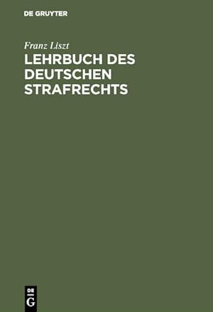 Bild des Verkufers fr Lehrbuch des Deutschen Strafrechts zum Verkauf von BuchWeltWeit Ludwig Meier e.K.