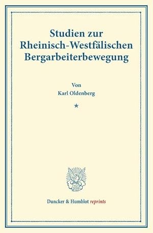 Imagen del vendedor de Studien zur Rheinisch-Westflischen Bergarbeiterbewegung. a la venta por BuchWeltWeit Ludwig Meier e.K.