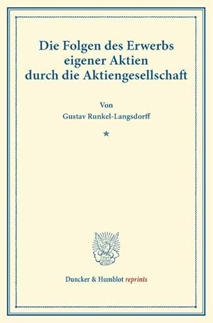 Seller image for Die Folgen des Erwerbs eigener Aktien durch die Aktiengesellschaft. for sale by BuchWeltWeit Ludwig Meier e.K.