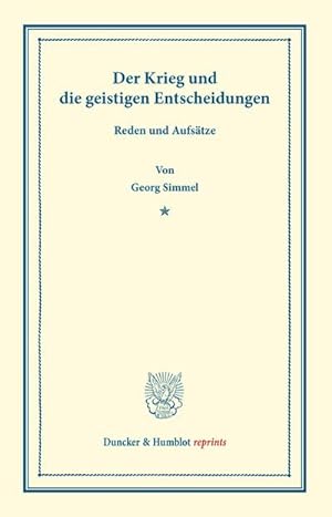 Immagine del venditore per Der Krieg und die geistigen Entscheidungen. venduto da BuchWeltWeit Ludwig Meier e.K.