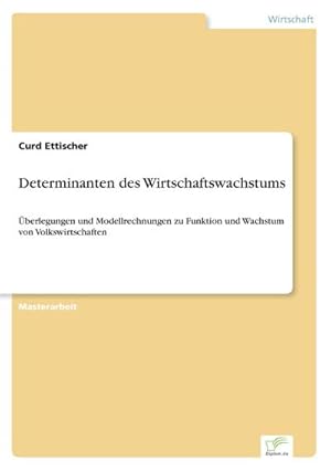 Seller image for Determinanten des Wirtschaftswachstums for sale by BuchWeltWeit Ludwig Meier e.K.