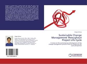 Imagen del vendedor de Sustainable Change Management Throughout Project Life Cycle a la venta por BuchWeltWeit Ludwig Meier e.K.