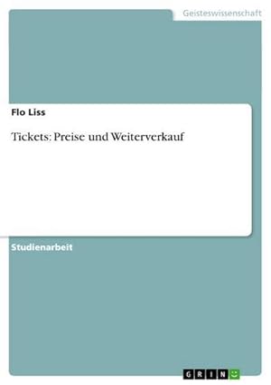 Seller image for Tickets: Preise und Weiterverkauf for sale by BuchWeltWeit Ludwig Meier e.K.
