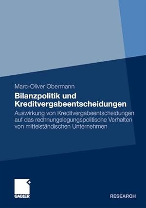 Seller image for Bilanzpolitik und Kreditvergabeentscheidungen for sale by BuchWeltWeit Ludwig Meier e.K.