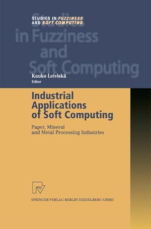 Immagine del venditore per Industrial Applications of Soft Computing venduto da BuchWeltWeit Ludwig Meier e.K.