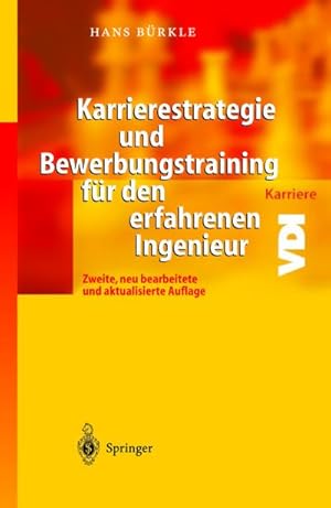 Bild des Verkufers fr Karrierestrategie und Bewerbungstraining fr den erfahrenen Ingenieur zum Verkauf von BuchWeltWeit Ludwig Meier e.K.