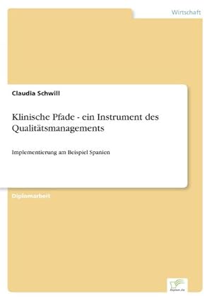 Immagine del venditore per Klinische Pfade - ein Instrument des Qualittsmanagements venduto da BuchWeltWeit Ludwig Meier e.K.