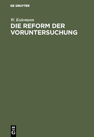 Imagen del vendedor de Die Reform der Voruntersuchung a la venta por BuchWeltWeit Ludwig Meier e.K.