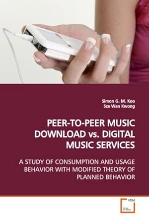 Imagen del vendedor de PEER-TO-PEER MUSIC DOWNLOAD vs. DIGITAL MUSIC SERVICES a la venta por BuchWeltWeit Ludwig Meier e.K.