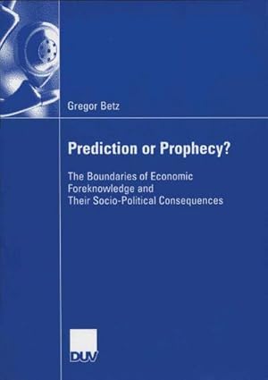 Immagine del venditore per Prediction or Prophecy? venduto da BuchWeltWeit Ludwig Meier e.K.