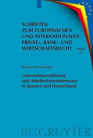 Bild des Verkufers fr Unternehmensfhrung und Arbeitnehmerinteressen in Spanien und Deutschland zum Verkauf von BuchWeltWeit Ludwig Meier e.K.