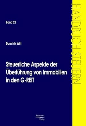 Seller image for Steuerliche Aspekte der berfhrung von Immobilien in den G-REIT for sale by BuchWeltWeit Ludwig Meier e.K.