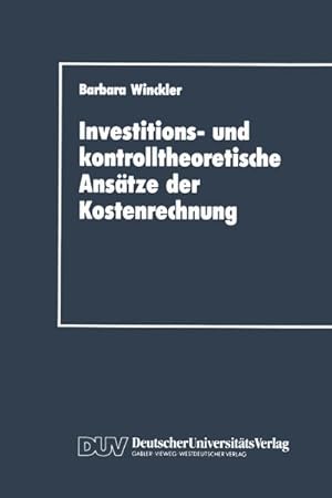 Seller image for Investitions- und kontrolltheoretische Anstze der Kostenrechnung for sale by BuchWeltWeit Ludwig Meier e.K.