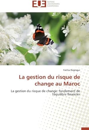 Imagen del vendedor de La gestion du risque de change au Maroc a la venta por BuchWeltWeit Ludwig Meier e.K.