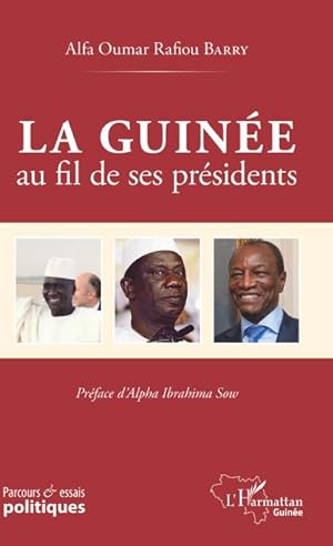 Seller image for La Guine au fil de ses prsidents for sale by BuchWeltWeit Ludwig Meier e.K.