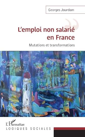 Image du vendeur pour L'emploi non salari en France mis en vente par BuchWeltWeit Ludwig Meier e.K.