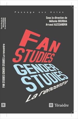 Image du vendeur pour Fan & Gender Studies : la rencontre mis en vente par BuchWeltWeit Ludwig Meier e.K.