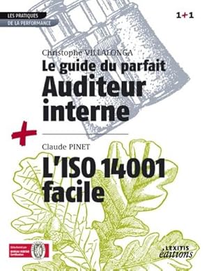 Image du vendeur pour Le Guide du parfait auditeur interne QSE + L'ISO 14001 facile RECUEIL COLLECTION 1+1 mis en vente par BuchWeltWeit Ludwig Meier e.K.