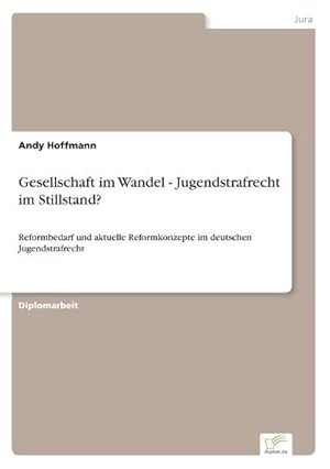 Seller image for Gesellschaft im Wandel - Jugendstrafrecht im Stillstand? for sale by BuchWeltWeit Ludwig Meier e.K.
