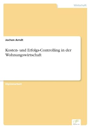 Seller image for Kosten- und Erfolgs-Controlling in der Wohnungswirtschaft for sale by BuchWeltWeit Ludwig Meier e.K.