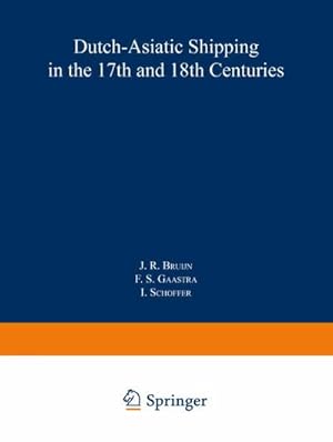 Seller image for Dutch-Asiatic Shipping in the 17th and 18th Centuries for sale by BuchWeltWeit Ludwig Meier e.K.