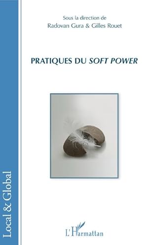 Imagen del vendedor de Pratiques du soft power a la venta por BuchWeltWeit Ludwig Meier e.K.