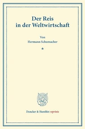Seller image for Der Reis in der Weltwirtschaft. for sale by BuchWeltWeit Ludwig Meier e.K.