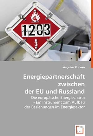 Seller image for Energiepartnerschaft zwischen der EU und Russland for sale by BuchWeltWeit Ludwig Meier e.K.