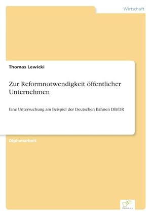 Seller image for Zur Reformnotwendigkeit ffentlicher Unternehmen for sale by BuchWeltWeit Ludwig Meier e.K.