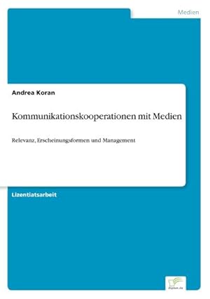 Seller image for Kommunikationskooperationen mit Medien for sale by BuchWeltWeit Ludwig Meier e.K.