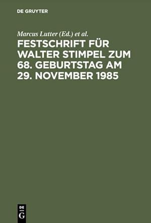 Image du vendeur pour Festschrift fr Walter Stimpel zum 68. Geburtstag am 29. November 1985 mis en vente par BuchWeltWeit Ludwig Meier e.K.