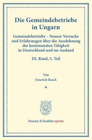 Seller image for Die Gemeindebetriebe in Ungarn. for sale by BuchWeltWeit Ludwig Meier e.K.