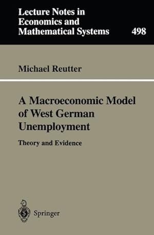 Seller image for A Macroeconomic Model of West German Unemployment for sale by BuchWeltWeit Ludwig Meier e.K.