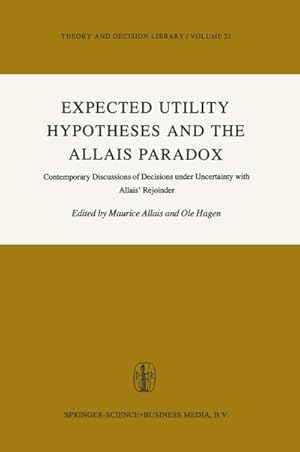 Imagen del vendedor de Expected Utility Hypotheses and the Allais Paradox a la venta por BuchWeltWeit Ludwig Meier e.K.