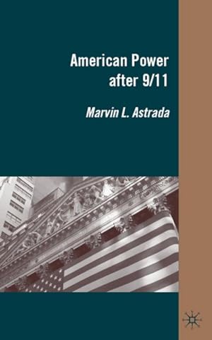 Seller image for American Power After 9/11 for sale by BuchWeltWeit Ludwig Meier e.K.
