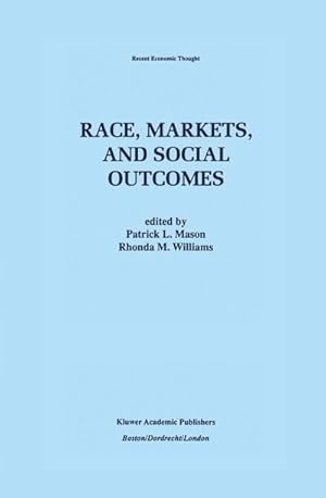 Bild des Verkufers fr Race, Markets, and Social Outcomes zum Verkauf von BuchWeltWeit Ludwig Meier e.K.