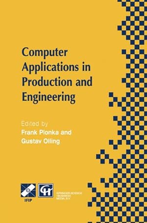 Seller image for Computer Applications in Production and Engineering for sale by BuchWeltWeit Ludwig Meier e.K.