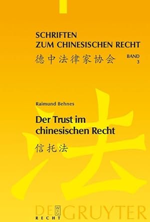 Bild des Verkufers fr Der Trust im chinesischen Recht zum Verkauf von BuchWeltWeit Ludwig Meier e.K.