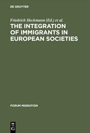 Immagine del venditore per The Integration of Immigrants in European Societies venduto da BuchWeltWeit Ludwig Meier e.K.