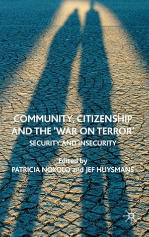 Immagine del venditore per Community, Citizenship and the 'War on Terror': Security and Insecurity venduto da BuchWeltWeit Ludwig Meier e.K.