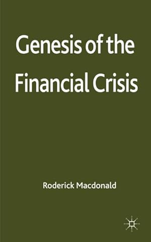 Seller image for Genesis of the Financial Crisis for sale by BuchWeltWeit Ludwig Meier e.K.