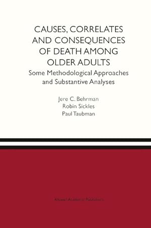 Imagen del vendedor de Causes, Correlates and Consequences of Death Among Older Adults a la venta por BuchWeltWeit Ludwig Meier e.K.