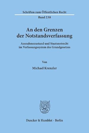 Bild des Verkufers fr An den Grenzen der Notstandsverfassung. zum Verkauf von BuchWeltWeit Ludwig Meier e.K.