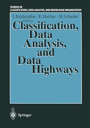 Bild des Verkufers fr Classification, Data Analysis, and Data Highways zum Verkauf von BuchWeltWeit Ludwig Meier e.K.