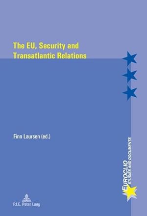 Image du vendeur pour The EU, Security and Transatlantic Relations mis en vente par BuchWeltWeit Ludwig Meier e.K.