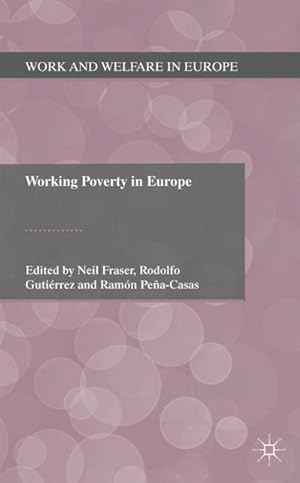 Imagen del vendedor de Working Poverty in Europe: A Comparative Approach a la venta por BuchWeltWeit Ludwig Meier e.K.