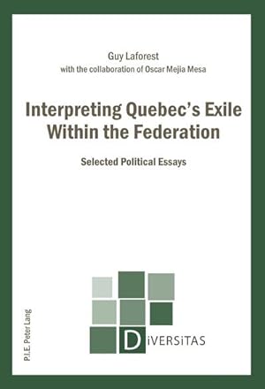 Image du vendeur pour Interpreting Quebec's Exile Within the Federation mis en vente par BuchWeltWeit Ludwig Meier e.K.