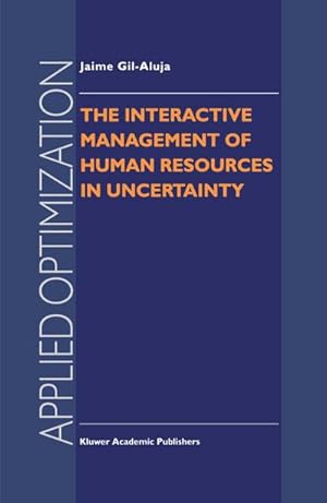 Immagine del venditore per The Interactive Management of Human Resources in Uncertainty venduto da BuchWeltWeit Ludwig Meier e.K.