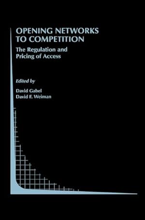 Image du vendeur pour Opening Networks to Competition mis en vente par BuchWeltWeit Ludwig Meier e.K.