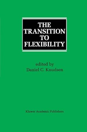 Seller image for The Transition to Flexibility for sale by BuchWeltWeit Ludwig Meier e.K.